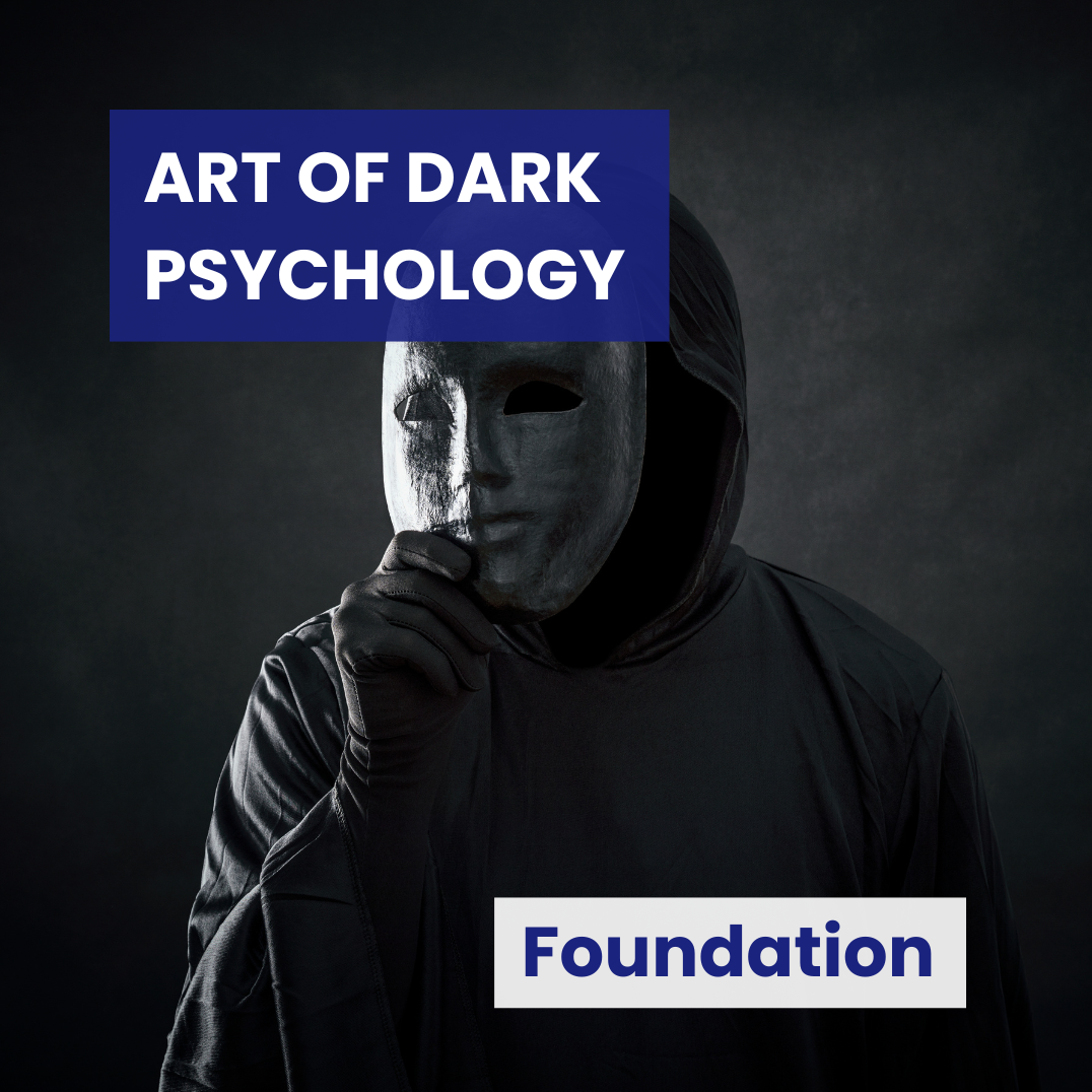 art of dark psychology foundation training